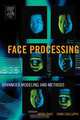 Face Processing: Advanced Modeling and Methods, Wenyi Zhao 