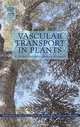 Vascular Transport in Plants, N. Michelle Holbrook 