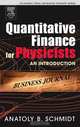 Quantitative Finance for Physicists, Anatoly B. Schmidt 