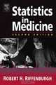 Statistics in Medicine, Robert H. Riffenburgh 