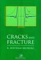 Cracks and Fracture, K. Bertram Broberg 