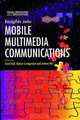 Insights Into Mobile Multimedia Communications, David R. Bull 