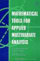 Mathematical Tools for Applied Multivariate Analysis, J. Douglas Carroll 