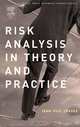 Risk Analysis in Theory and Practice, Jean-Paul Chavas 