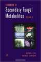 Handbook of Secondary Fungal Metabolites, 3-Volume Set, Richard J. Cole 