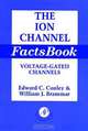Ion Channel Factsbook,4, William J. Brammar 