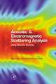 Acoustic and Electromagnetic Scattering Analysis Using Discrete Sources, Adrian Doicu 