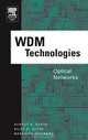 WDM Technologies: Optical Networks, Achyut K. Dutta 