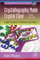 Crystallography Made Crystal Clear, Gale Rhodes 
