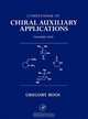 Compendium of Chiral Auxiliary Applications, Three-Volume Set, Greg Roos 