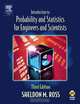 Introduction to Probability and Statistics for Engineers and Scientists, Sheldon M. Ross 
