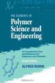 Elements of Polymer Science & Engineering, Alfred Rudin 