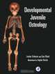 Developmental Juvenile Osteology, Louise Scheuer 