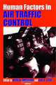 Human Factors in Air Traffic Control, Mark W. Smolensky 