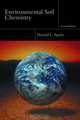Environmental Soil Chemistry, Donald L. Sparks 