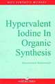 Hypervalent Iodine in Organic Synthesis, A. Varvoglis 