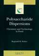 Polysaccharide Dispersions, Reginald H. Walter 