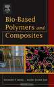 Bio-Based Polymers and Composites, Richard Wool 