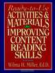 Ready–to–Use Activities & Materials for Improving Content Reading Skills, Wilma H. Miller Ed.D. 