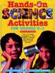Hands–On Science Activities for Grades K–2, Marvin N. Tolman Ed.D. 