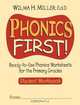 Phonics First!, Wilma H. Miller Ed.D. 