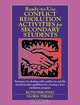 Ready–to–Use Conflict Resolution Activities for Secondary Students, Ruth Perlstein 