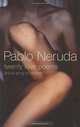Twenty Love Poems, Pablo Neruda 
