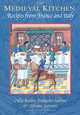 The Medieval Kitchen: Recipes from France & Italy, Odile Redon, Francoise Sabban, Silvano Serventi 