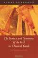 The Syntax and Semantics of the Verb in Classical Greek: An Introduction, Albert Rijksbaron 