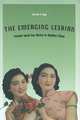 The Emerging Lesbian: Female Same-Sex Desire in Modern China, Tze-Lan D. Sang 