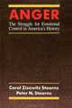 Anger: The Struggle for Emotional Control in America