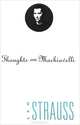 Thoughts on Machiavelli (Paper), Leo Strauss 