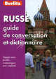 Русский разговорник и словарь для говорящих по-французски. RUSSE guide de conversation et dictionnaire. (карм. фар.). Berlitz, Berlitz 