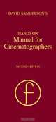 Hands-on Manual for Cinematographers, David Samuelson 