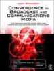 Convergence in Broadcast and Communications Media, John Watkinson 