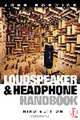 Loudspeaker and Headphone Handbook, John Borwick 