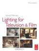 Lighting for TV and Film, Gerald Millerson 