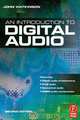 Introduction to Digital Audio, John Watkinson 