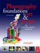 Photography Foundations for Art and Design, Mark Galer 