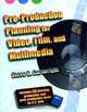 Pre-Production Planning for Video, Film, and Multimedia, Steve Cartwright 