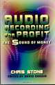 Audio Recording for Profit, Chris Stone 