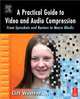 A Practical Guide to Video and Audio Compression, Cliff Wootton 