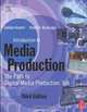 Introduction to Media Production, Robert B. Musburger, PhD 