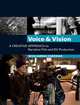 Voice and Vision: A Creative Approach to Narrative Film and DV Production, Mick Hurbis-Cherrier 