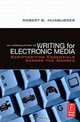 An Introduction to Writing for Electronic Media, Robert B. Musburger, PhD 