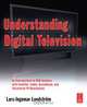 Understanding Digital Television, Lars-Ingemar Lundstrom 