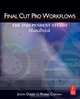 Final Cut Pro Workflows, Jason Osder 