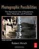 Photographic Possibilities, Robert Hirsch 