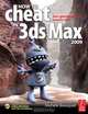 How to Cheat in 3ds Max 2009, Michele Bousquet 