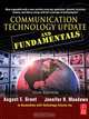 Communication Technology Update and Fundamentals, August E. Grant 